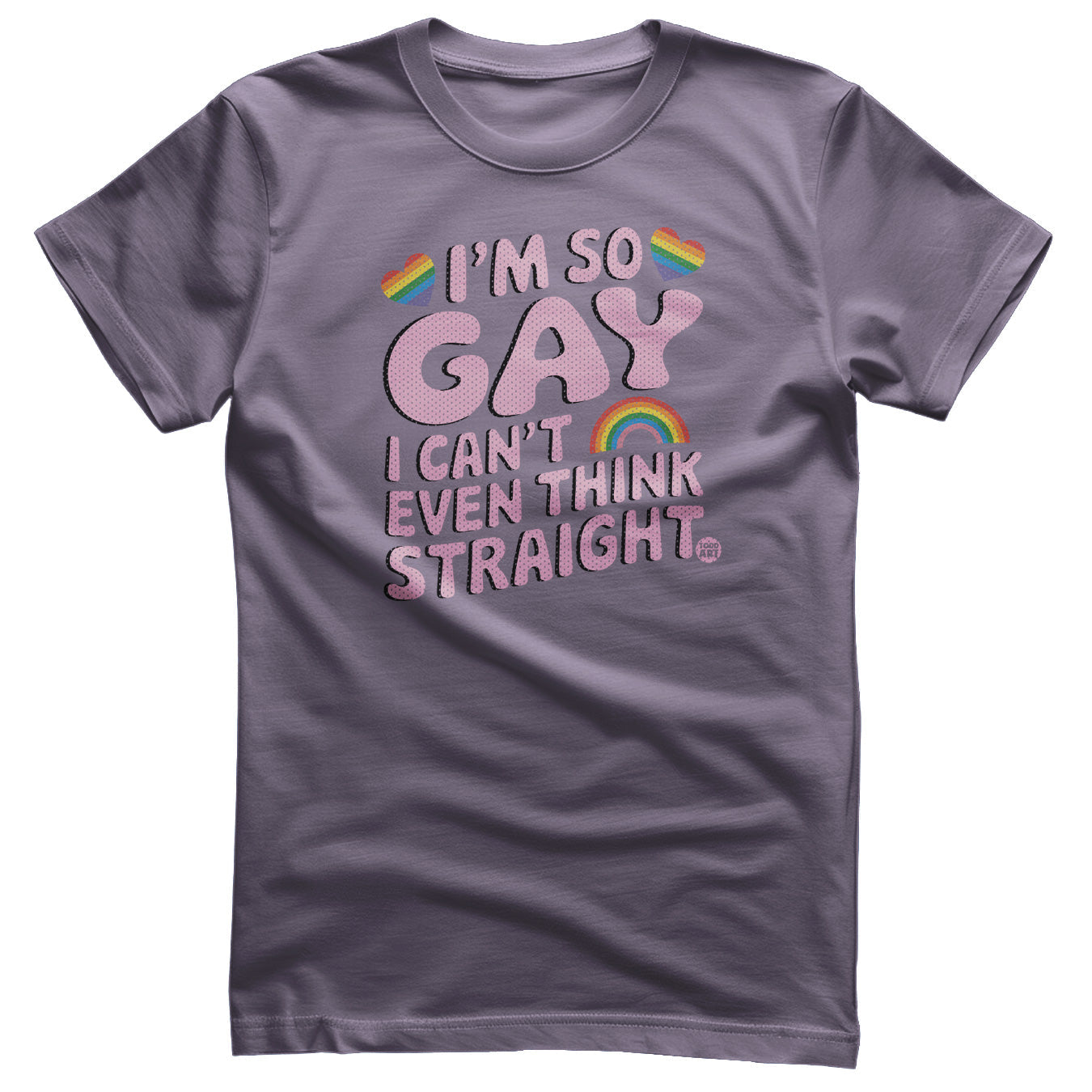 Can't Think Straight - ToddArt T-Shirt