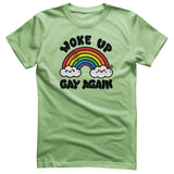 Woke Up Gay Again - ToddArt T-Shirt