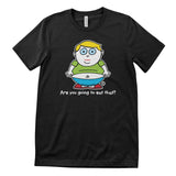 Meatball - Are You Going To Eat That - ToddArt T-Shirt