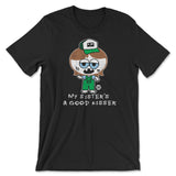 Silly Hillbilly - My Sister Is A Good Kisser - ToddArt T-Shirt