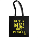 Back In My Day We Had Nine Planets - ToddArt Tote Bag