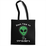 Don't Talk To Strangers - ToddArt Tote Bag