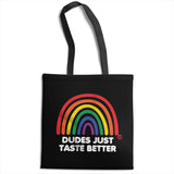 Dudes Just Taste Better - ToddArt Tote Bag