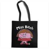 Miss Bitch - ToddArt Tote Bag