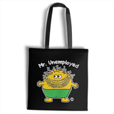Mr Unemployed - ToddArt Tote Bag