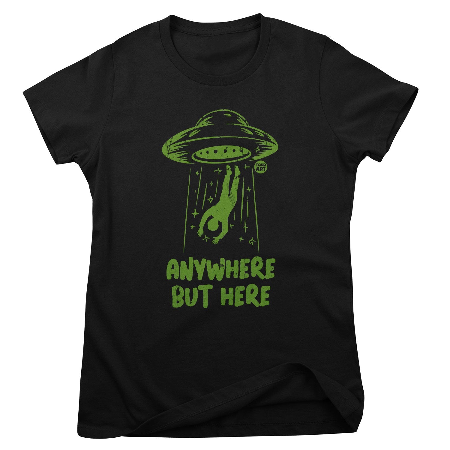 Anywhere But Here - ToddArt Girly Tee