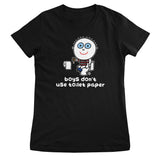 Boys Don't Use Toilet Paper - ToddArt Girly Tee