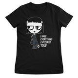 I Hate Everything - Especially You - ToddArt Girly Tee