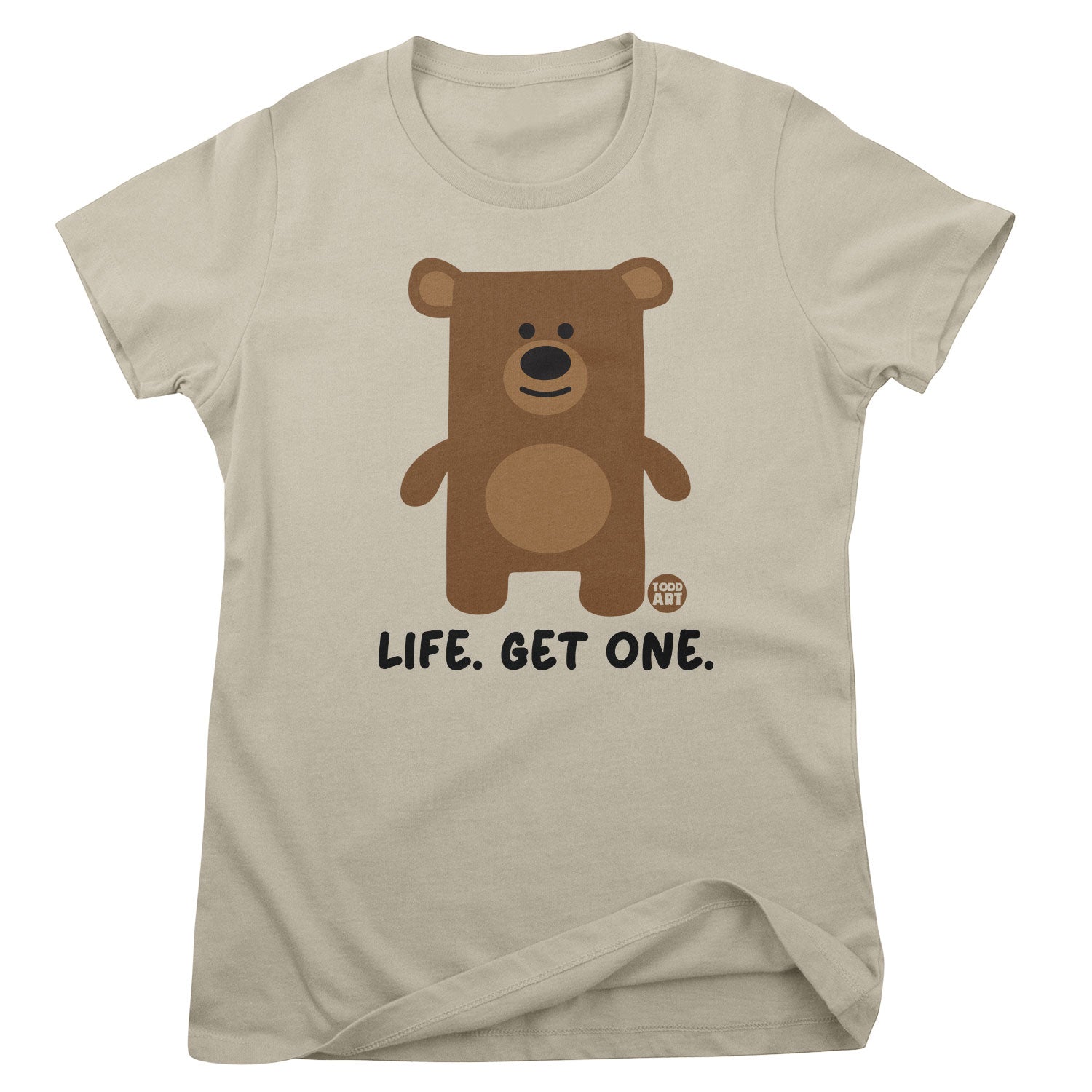 Life. Get One - Don't Care Bear Girly Tee