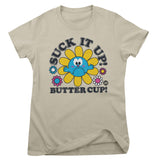 Suck It Up Butter Cup - ToddArt Girly Tee
