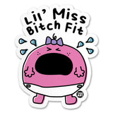 Lil' Miss Bitch Fit Sticker