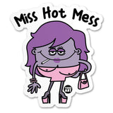 Miss Hot Mess Sticker