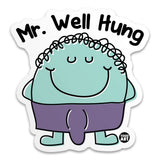 Mr Well Hung Sticker