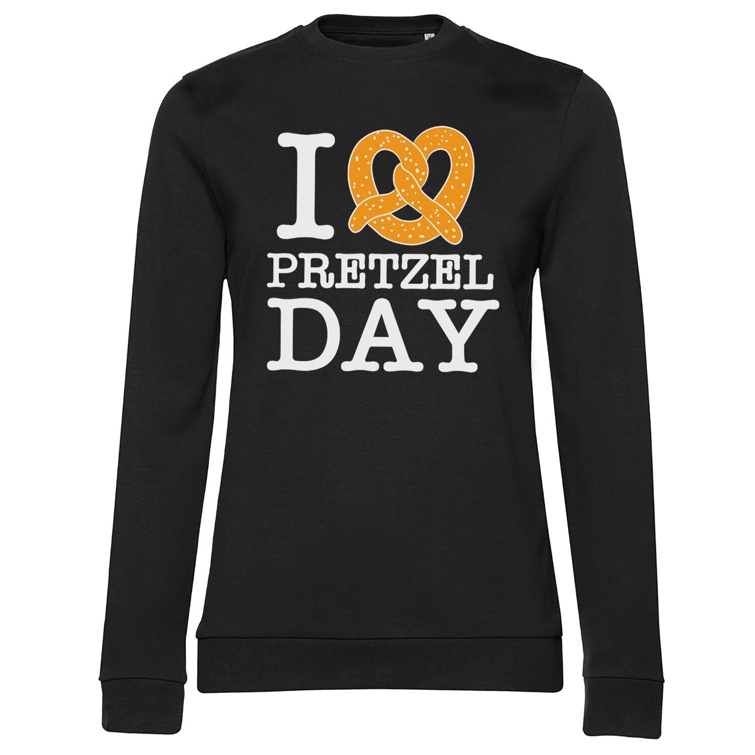 I Love Pretzel Day Girly Sweatshirt