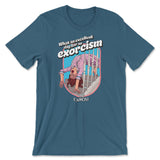 What An Excellent Day For An Exorcism T-Shirt