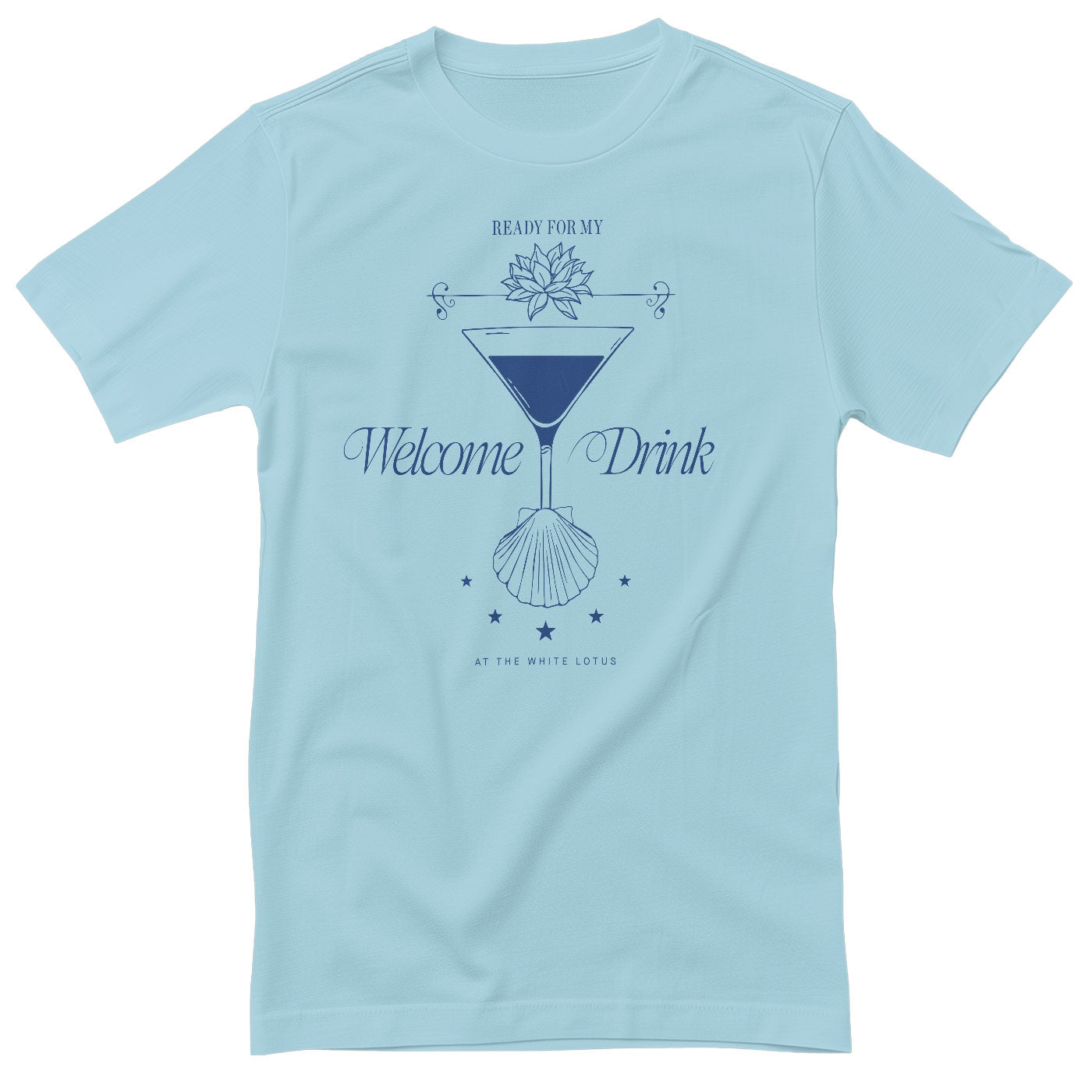 Ready For My Welcome Drink T-Shirt T-Shirt fra The White Lotus