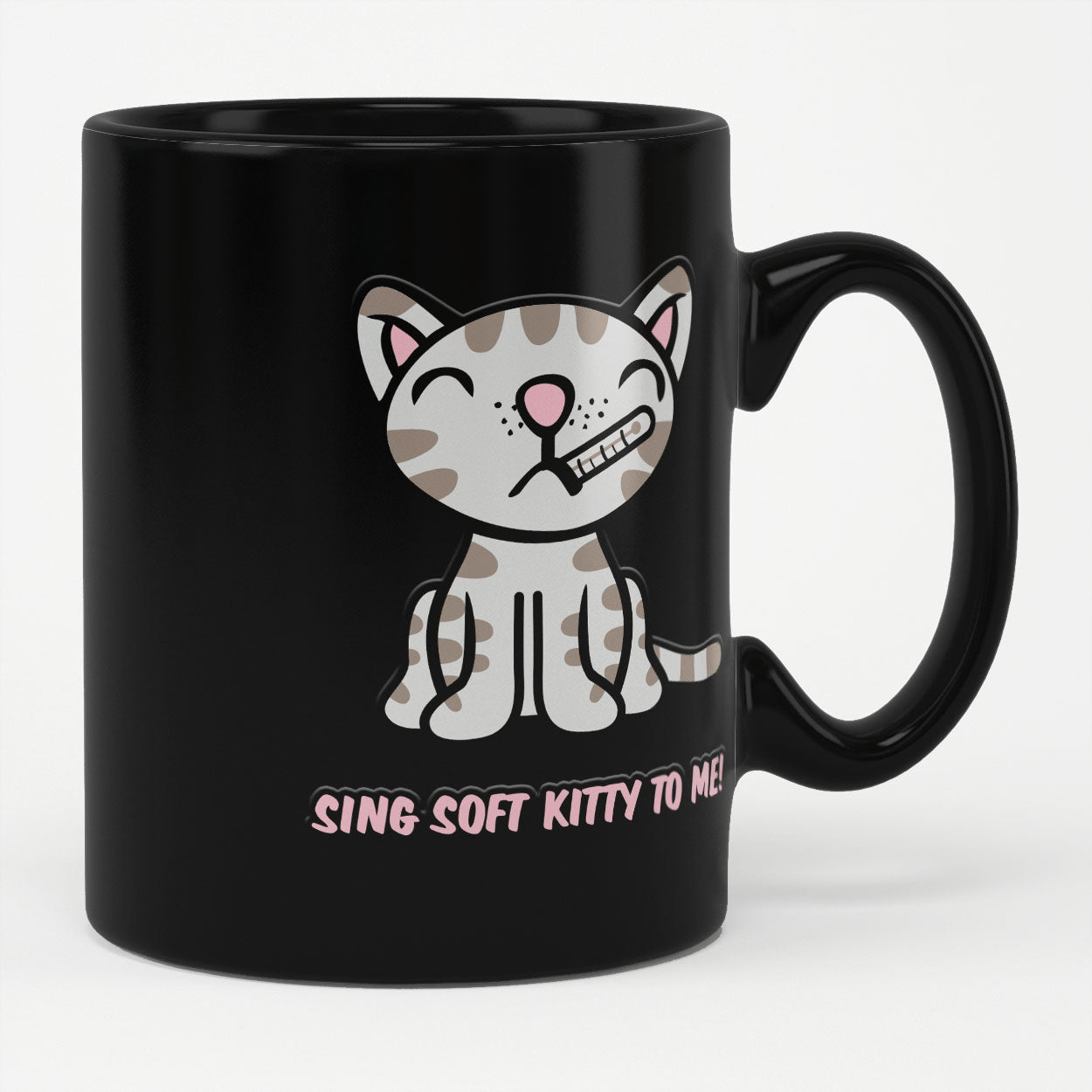 Sing Soft Kitty To Me! Mug