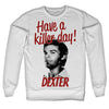 Billede af Dexter, Dexter: Have A Killer Day! Sweatshirt