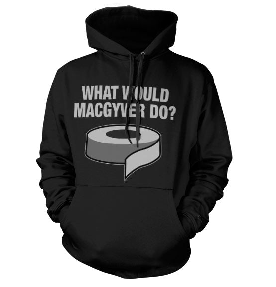 Billede af MacGyver, MacGyver: What Would MacGyver Do Hoodie