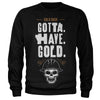Billede af Gold Rush, Gold Rush: Gotta Have Gold Sweatshirt