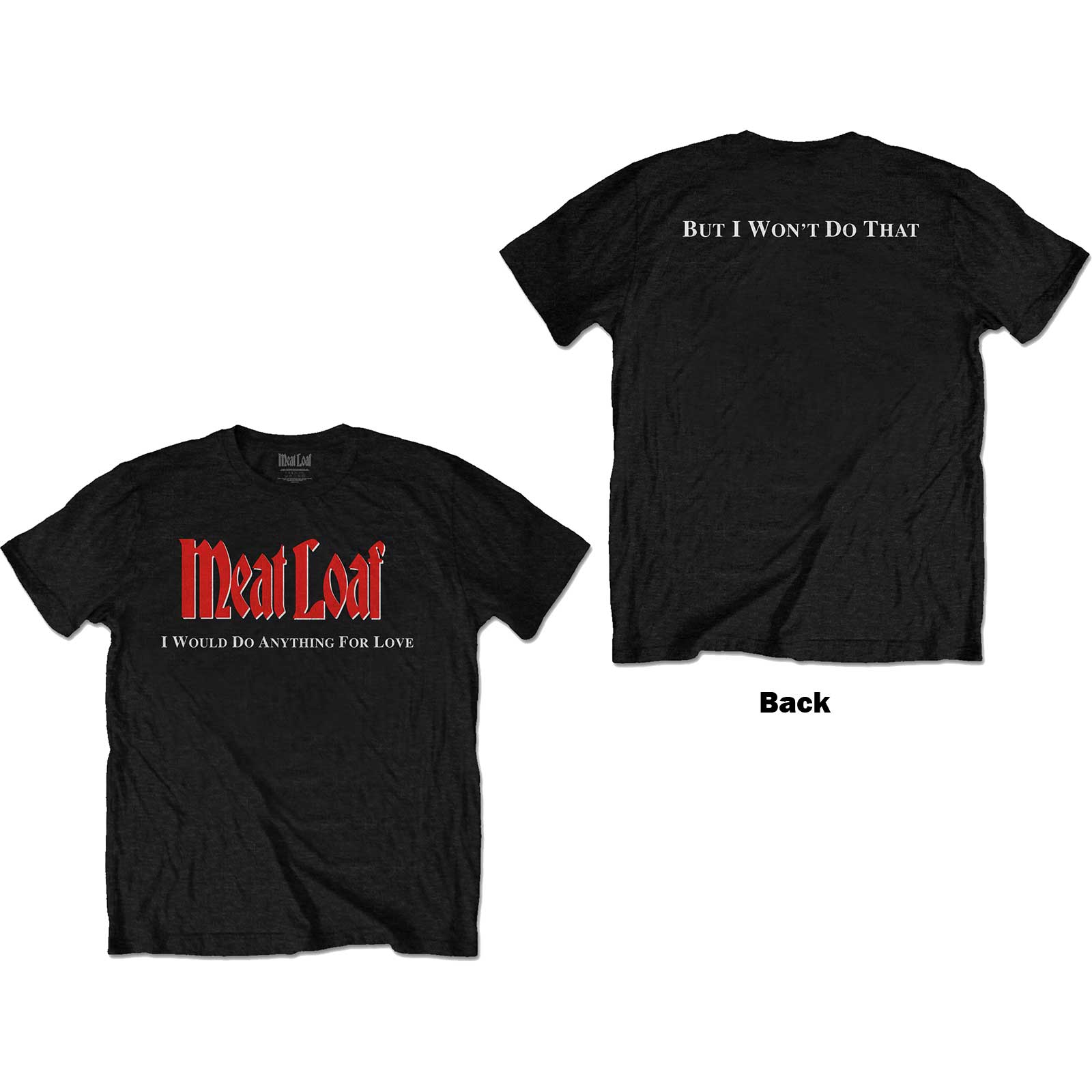 Meat Loaf: IWDAFLBIWDT T-Shirt