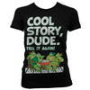 Billede af Ninja Turtles, Cool Story Dude T-Shirt (Kvinder)