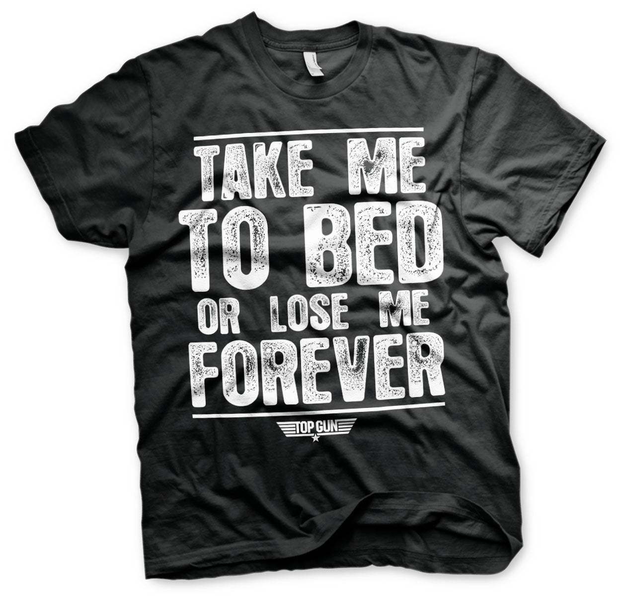 Billede af Top Gun: Take Me To Bed Or Lose Me Forever T-Shirt