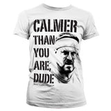 Billede af The Big Lebowski, Calmer Than You Are, Dude T-shirt (Kvinder)