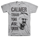 Billede af The Big Lebowski, Calmer Than You Are, Dude T-Shirt