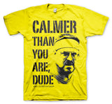 Billede af The Big Lebowski, Calmer Than You Are, Dude T-Shirt