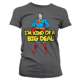 Billede af Superman, Superman: I´m Kind Of A Big Deal T-Shirt (Kvinder)