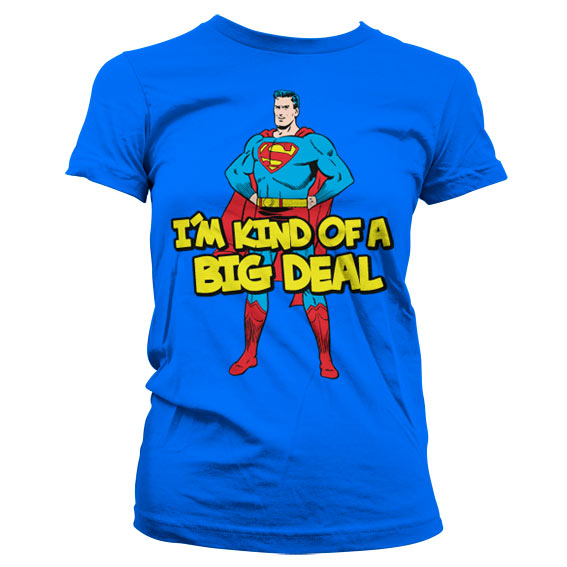 Billede af Superman, Superman: I´m Kind Of A Big Deal T-Shirt (Kvinder)