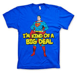 Billede af Superman, Superman: I´m Kind Of A Big Deal T-Shirt