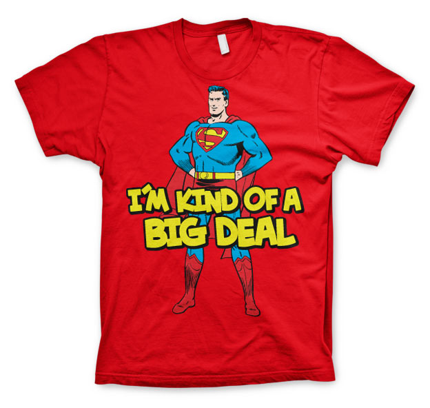 Billede af Superman, Superman: I´m Kind Of A Big Deal T-Shirt