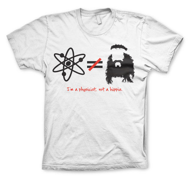 Billede af The Big Bang Theory, I´m A Physicist, Not A Hippie T-Shirt